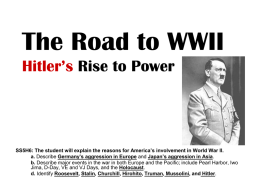 The Road to WWII Hitler`s Rise to Power