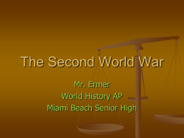 The Second World War - Miami Beach Senior High School