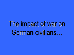 The impact of war on the German civilians…