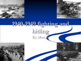 1940-1949 fight and hiding