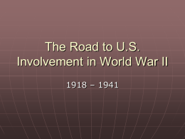 The Road to US Involvement in World War II