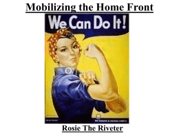 Mobilizing the Home Front Rosie The Riveter