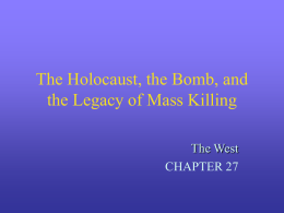The Holocaust, the Bomb, and the Legacy of Mass Killing