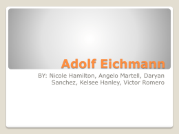 Adolf Eichmann - 5th6thEnglish9