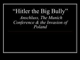 “Hitler the Big Bully” Anschluss & The Munich Conference