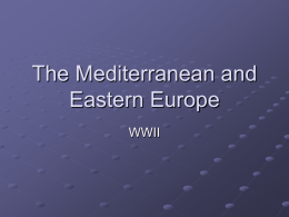 The Mediterranean and Eastern Europe