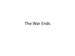 The War Ends