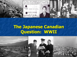 Japanese Canadian Internment and WWII
