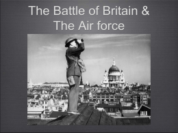 The Battle of Britain & The Air force