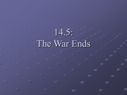14.5 The War Ends