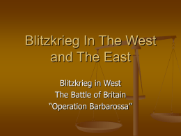 Blitzkrieg In The East and The West