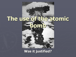 The use of the atomic bomb