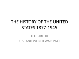 THE HISTORY OF THE UNITED STATES 1877-1945