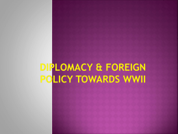 1929-1945 Diplomacy and WWII