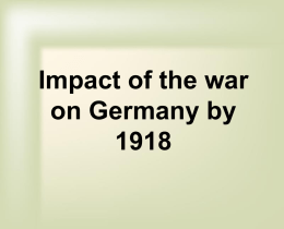 Impact of the war on Germany by 1918
