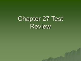 Chapter 27 Test Review