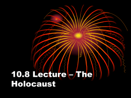 10.8 Lecture – The Holocaust