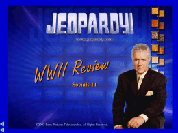 Jeopardy Review WWII