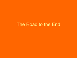 The Road to the End