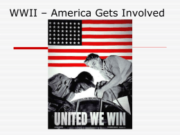 WWII – America Gets Involved