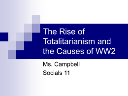 The Rise of Totalitarianism and the Causes of WW2 - ms