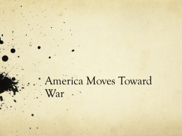 America Moves Toward War - Boyd-GLHS