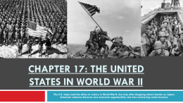 Chapter 17: The United States in World War II