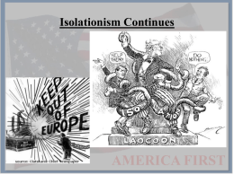 Isolationism Continues Topic: From Isolation to World War
