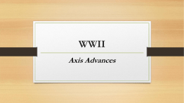 CH 18-2 WWII Begins Axis Advances