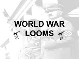 Ch 16 World War Looms