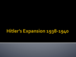 Hitler`s Expansion 1938-1940