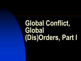 Global Conflict, Global (Dis)Orders, Part I