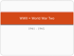 WWII = World War Two - Hendrick Hudson School District