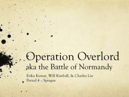 Operation Overload aka the Battle of Normandy