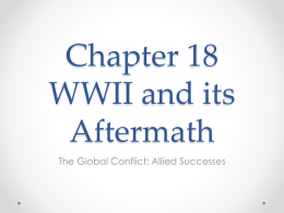Chapter 18 WWII and its Aftermath