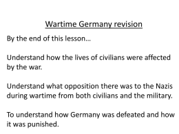 By the end of this lesson* Understand how the lives of civilians were