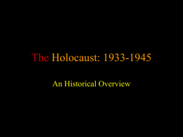 The Holocaust: 1933-1945
