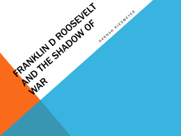 Franklin D Roosevelt and the Shadow of War - apush