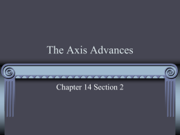 The Axis Advances