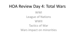 HOA Review Day 4: Total Wars