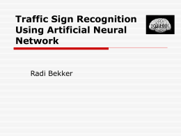 Traffic Sign Recognition Using Artificial Neural Network