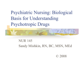 Biological Basis for Understanding Psychotropic Drugs