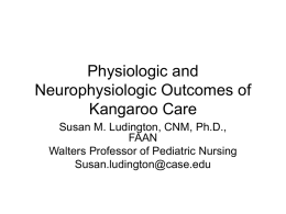 Physiologic and Neurophysiologic Outcomes of Kangaroo Care