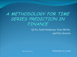 A METHODOLOGY FOR TIME SERIES PREDICTION IN FINANCE