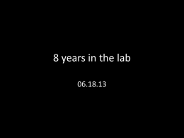 8 years in the lab