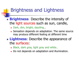 Brightness and Lightness