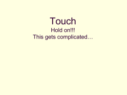 Touch is complicated
