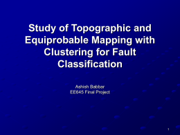 Study of topographic maps and Clustering for Fault Classification
