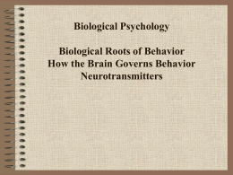 Biological Psychology Modules 3 & 4