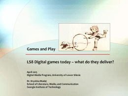 Embodied simulation - Games and Physical Play LS2015